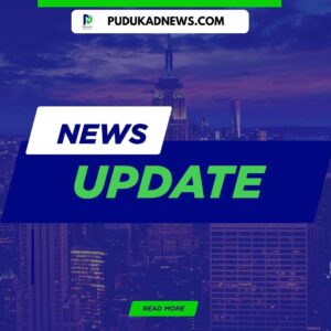 PUDUKAD-NEWS-PUTHUKAD-NEWS